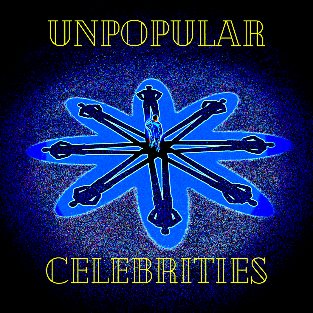 Unpopular Celebrities